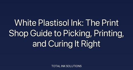 white plastisol ink