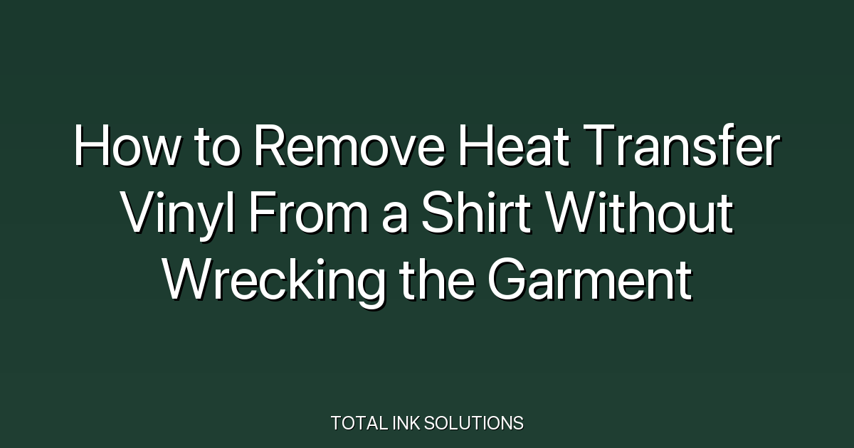 How to Remove Heat Transfer Vinyl From a Shirt Without Wrecking the Garment