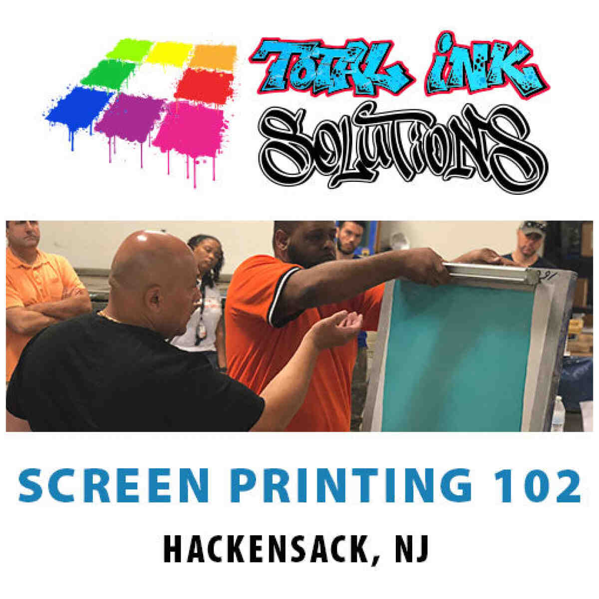 Screen Printing 102 Class "Vintage Techniques" TOTAL INK SOLUTIONS®